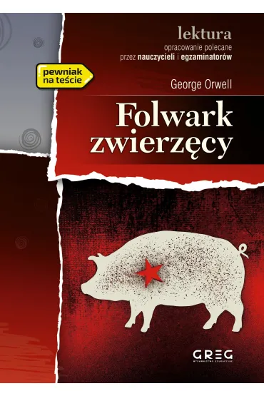 Folwark zwierz�cy. Lektura z opracowaniem - George Orwell