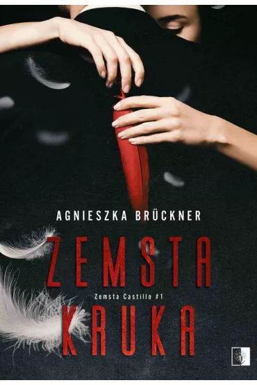 eBook Zemsta Kruka. Zemsta Castillo. Tom 1 pdf mobi epub - Agnieszka Bruckner