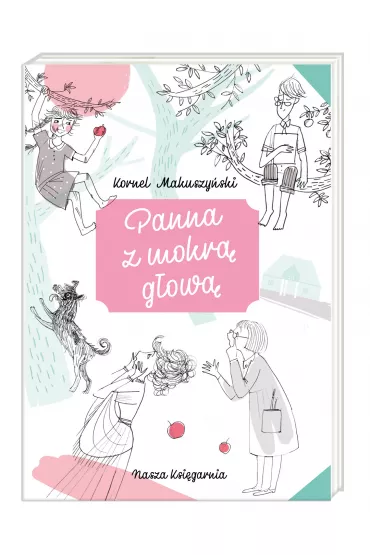 Panna z mokr� g�ow� - Kornel Makuszy�ski