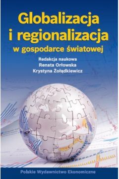Globalizacja i regionalizacja w gospodarce wiatowej