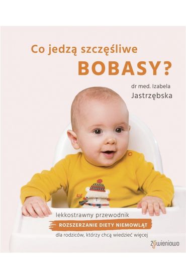 Co jedzą szczęśliwe bobasy?