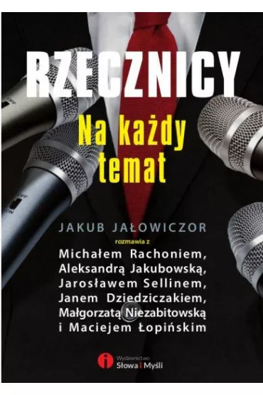 Rzecznicy na ka�dy temat - Jakub Ja�owiczor