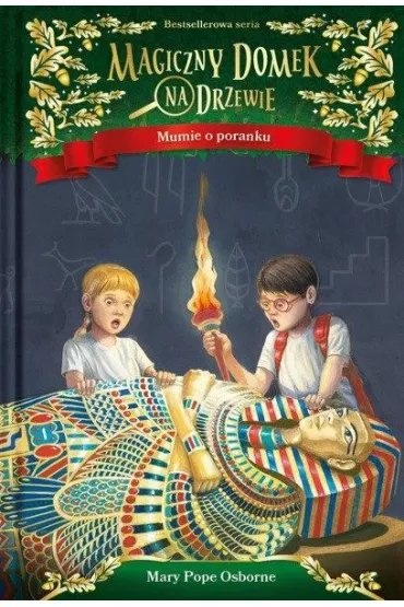 Mumie o poranku. Magiczny domek na drzewie. Tom 3 - Mary Pope Osborne