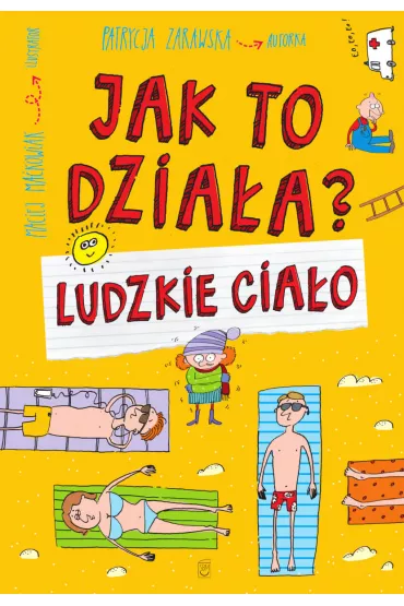 Jak to dzia�a? Ludzkie cia�o - Patrycja Zarawska