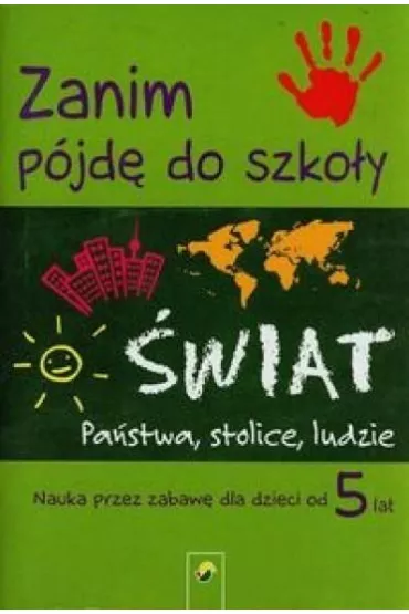 Zanim p�jd� do szko�y �wiat Pa�stwa stolice ludzie