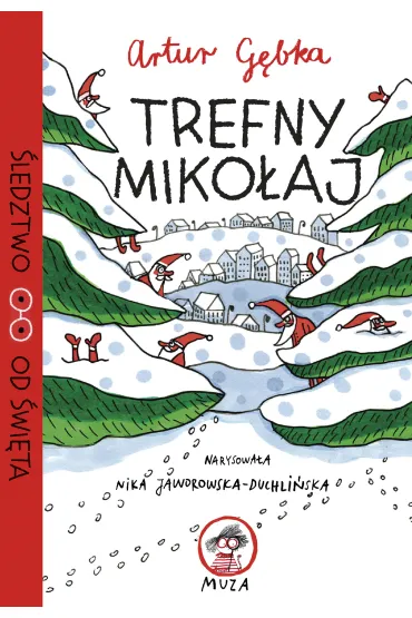Trefny Miko�aj. �ledztwo od �wi�ta. Tom 1 - Artur  G�bka