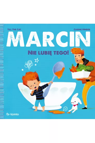 Marcin. Nie lubi� tego! - Carine Hinder, Till the Cat