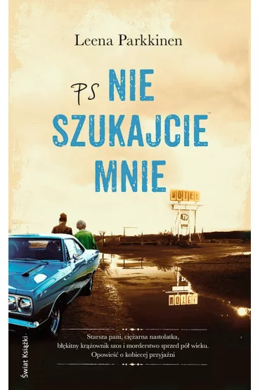 PS Nie szukajcie mnie - Parkkinen Leena