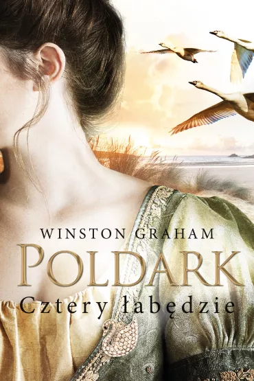 Cztery �ab�dzie. Dziedzictwo rodu Poldark�w. Tom 6 - Winston Graham