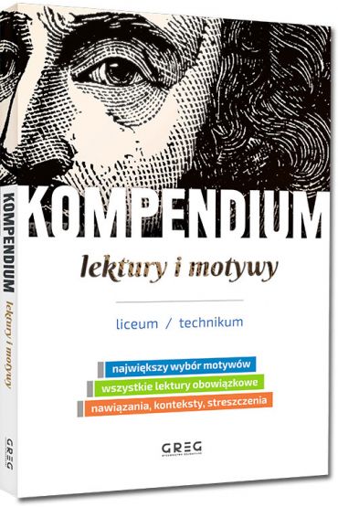 Kompendium. Lektury i motywy. Liceum/technikum