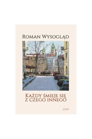 Ka�dy �mieje si� z czego innego - Roman  Wysogl�d
