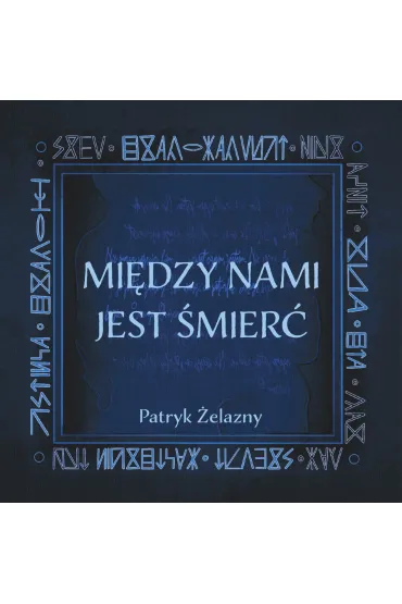 Audiobook Mi�dzy nami jest �mier� mp3 - Patryk �elazny