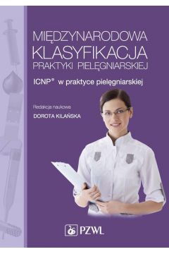 eBook Midzynarodowa Klasyfikacja Praktyki Pielgniarskiej. ICNP® w praktyce pielgniarskiej mobi epub