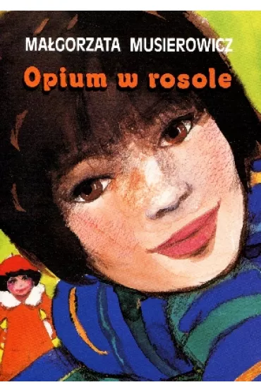 Opium w rosole. Je�ycjada. Tom 5 - Ma�gorzata Musierowicz