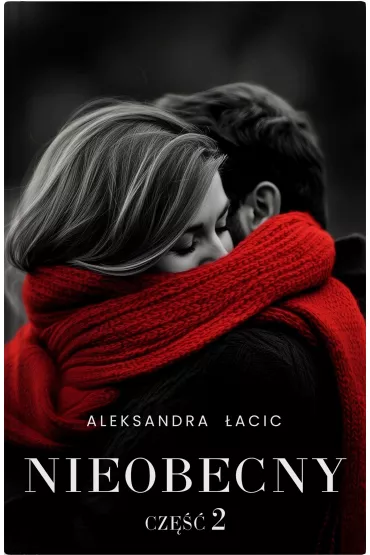 Nieobecny - Aleksandra  �acic