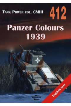 Tank Power vol. CMIII 412 Panzer Colours 1939