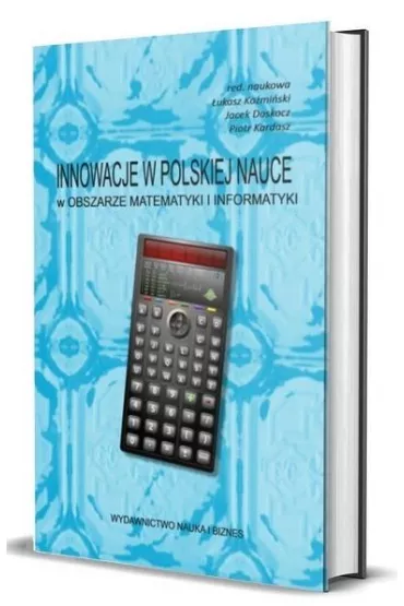 Innowacje w polskiej nauce w obszarze matematyki i informatyki - Piotr  Klejment