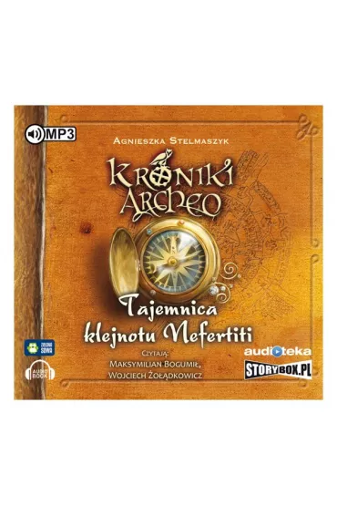Audiobook Tajemnica klejnotu Nefertiti. Kroniki Archeo. Tom 1 CD - Agnieszka Stelmaszyk