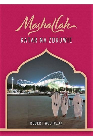 Mashallah. Katar na zdrowie