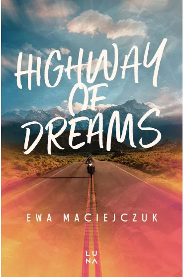 Highway of Dreams - Ewa Maciejczuk