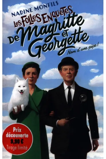 Les Folles enquetes de Magritte et Georgette - Nadine Monfils