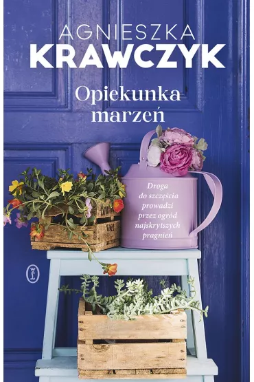 Opiekunka marze� - Agnieszka Krawczyk