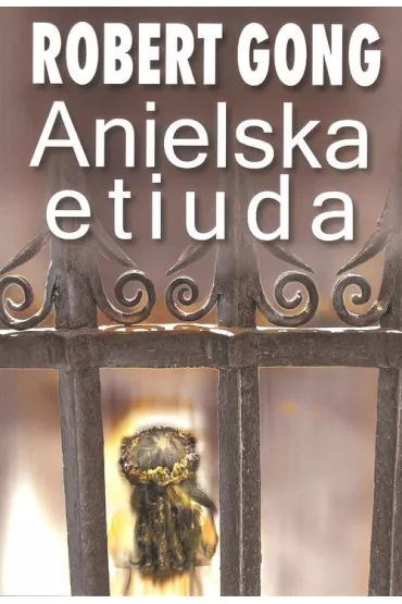 Anielska etiuda - Robert Gong