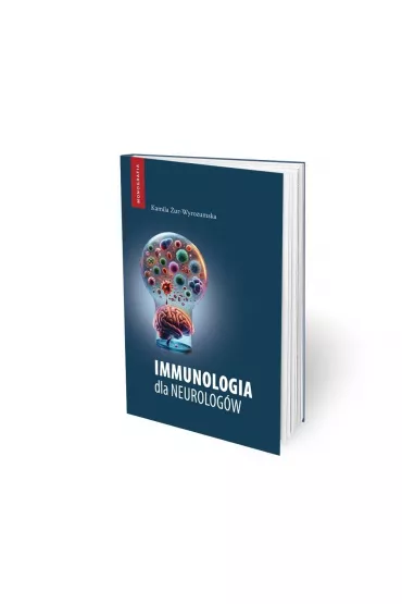 Immunologia dla neurolog�w - Kamila  �ur-Wyrozumska