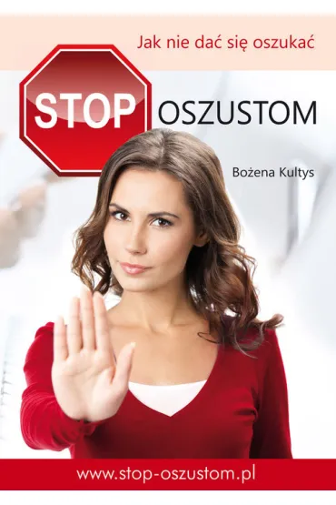 Stop oszustom Jak nie da� si� oszuka� - Bo�ena Kultys