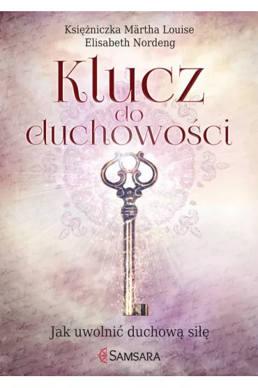 Klucz do duchowo�ci - Elisabeth Nordeng, Ksi�niczka M�rtha Louise