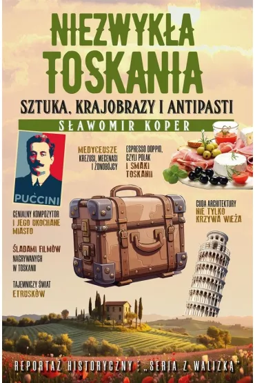 Niezwyka Toskania - Sawomir Koper
