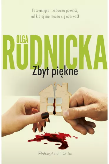 Zbyt pi�kne - Olga Rudnicka