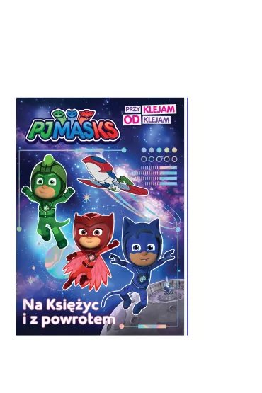 PJ Masks. Przyklejam Odklejam. Na Ksi�yc i z powrotem