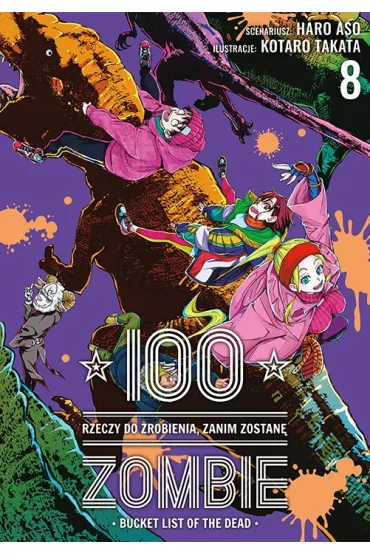 100 rzeczy do zrobienia, zanim zostan� zombie. Tom 8 - Haro Aso, Koutarou Takata