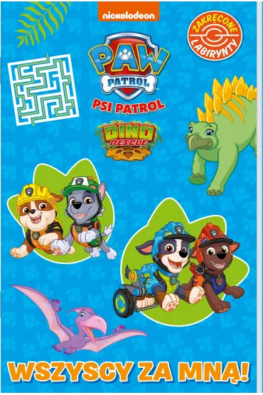 Wszyscy za mn�! Dino rescue. Psi Patrol. Zakr�cone labirynty