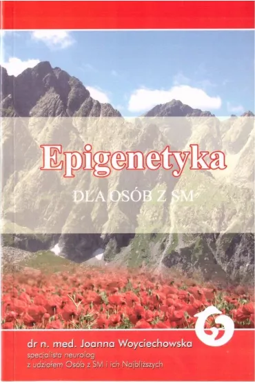 Epigenetyka dla os�b z SM - Joanna  Woyciechowska