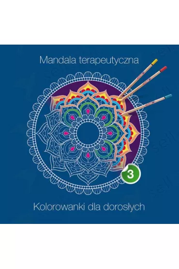 Mandala terapeutyczna 3. Kolorowanki dla doros�ych