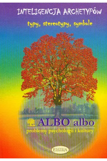 Albo albo Inteligencja archetyp�w