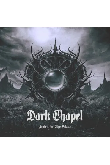 Spirit in The Glass (CD) - Dark Chapel