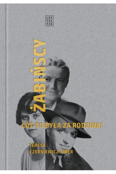 �abi�scy. C� to by�a za rodzina! - Teresa Czerniewicz-Umer