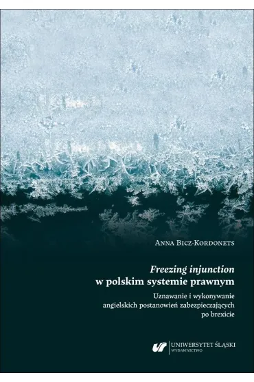 Freezing injunction w polskim systemie prawnym... - Anna  Bicz-Kordonets