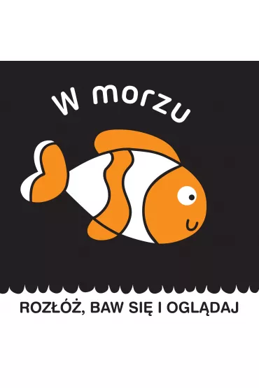 Roz��, baw si� i ogl�daj. W morzu