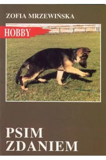 Hobby. Psim zdaniem - Zofia Mrzewi�ska