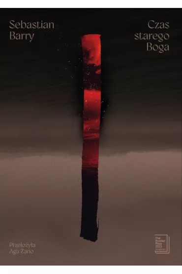Czas starego Boga - Sebastian Barry