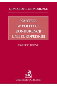 eBook Kartele w polityce konkurencji Unii Europejskiej pdf