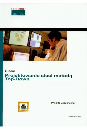Projektowanie sieci metod� Top-Down - Priscilla Oppenheimer