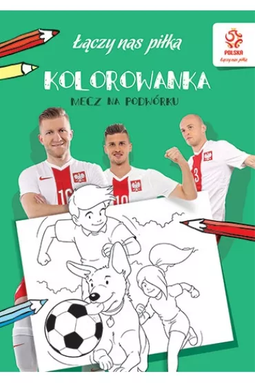 PZPN. Pi�ka no�na. Mecz na podw�rku (kolorowanka) * *