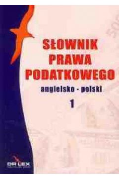 Sownik prawa podatkowego angielsko-polski / Sownik prawa polsko-angielski