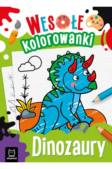 Dinozaury. Weso�e kolorowanki - Sylwia  Kajdana