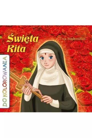 �wi�ta Rita - kolorowanka - Ewa Stadtmuller